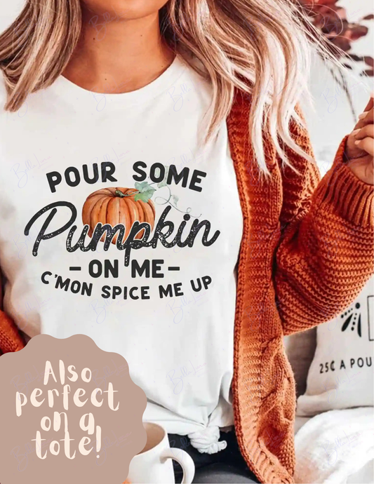 Pour Some Pumpkin On Me