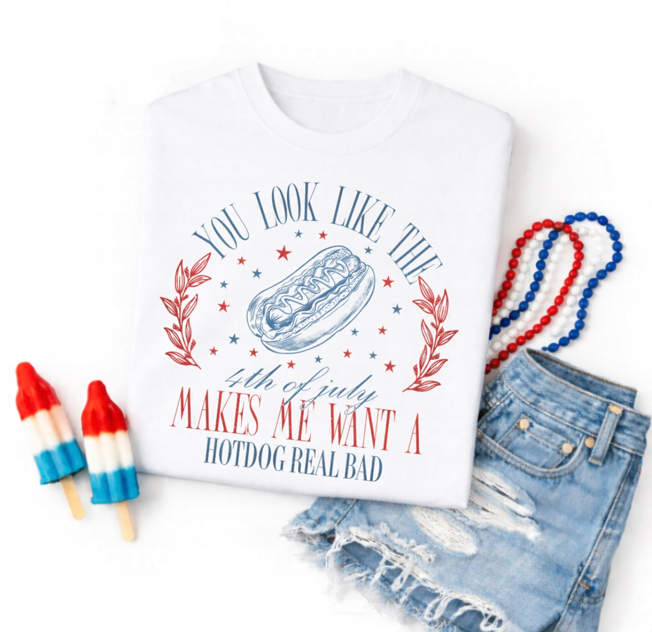 You Make Me Want A Hotdog Real Bad
